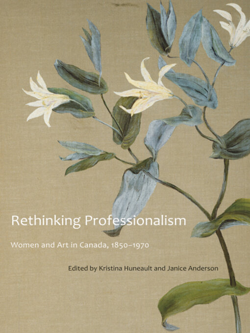 Title details for Rethinking Professionalism by Kristina Huneault - Available